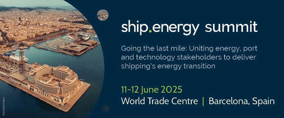 ship.energy Summit 2025 to Tackle ‘Last Mile’ Challenge in Shipping’s Energy Transition