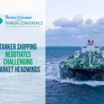 TMS Tanker Conference 2025 to focus on navigating through multiple market challenges